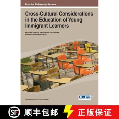 【4周达】Cross-Cultural Considerations in the Education of Young Immigrant Learners[9781466649286]