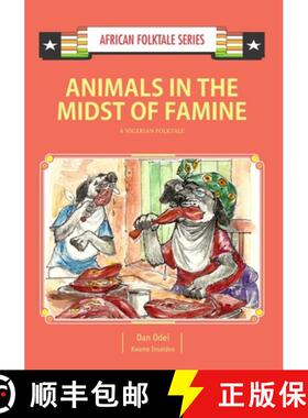 预订 Animals in the Midst of Famine: A Nigerian Folktale [9789988856601]