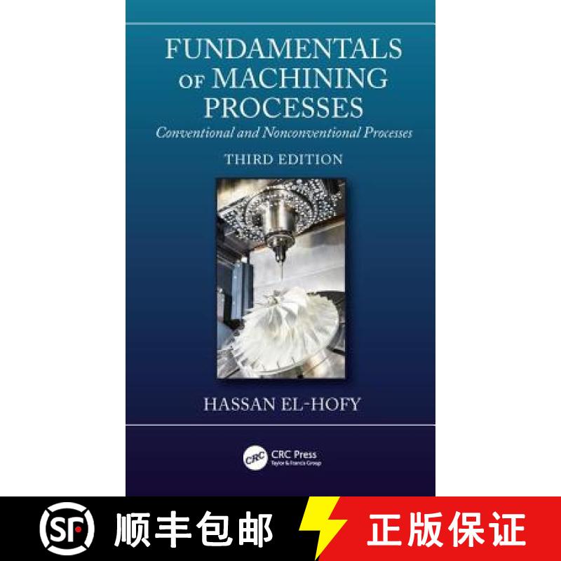 【3-4周达】Fundamentals of Machining Processes: Conventional and Nonconventional Processes, Third Edi... [9781138334908]