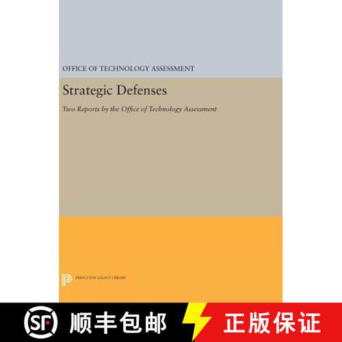 【3-4周达】精装 Strategic Defenses – Two Reports by the Office of Technology Assessment [9780691639192]