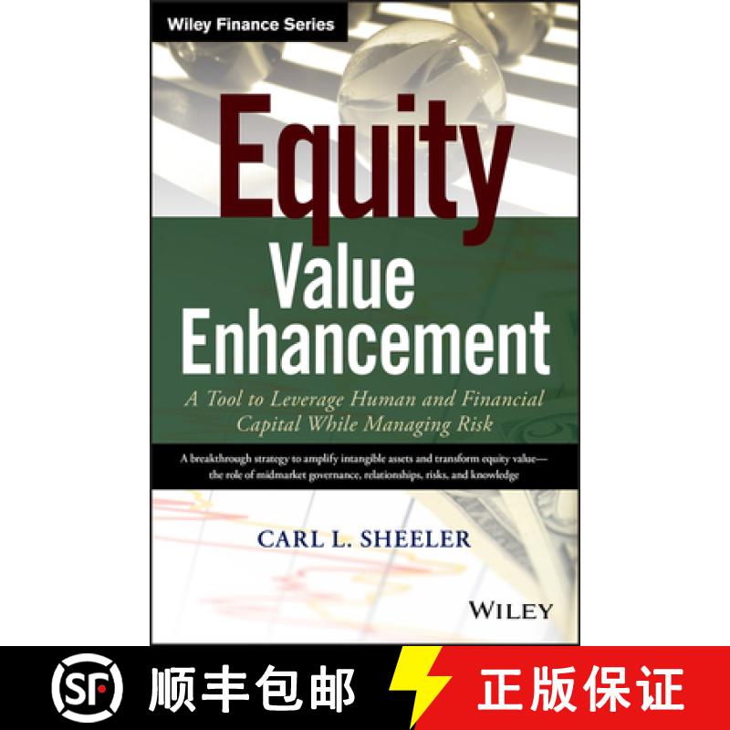 【4周达】Equity Value Enhancement:  A Tool To Leverage Human And Financial Capital While Managing Ris... [9781118871003]