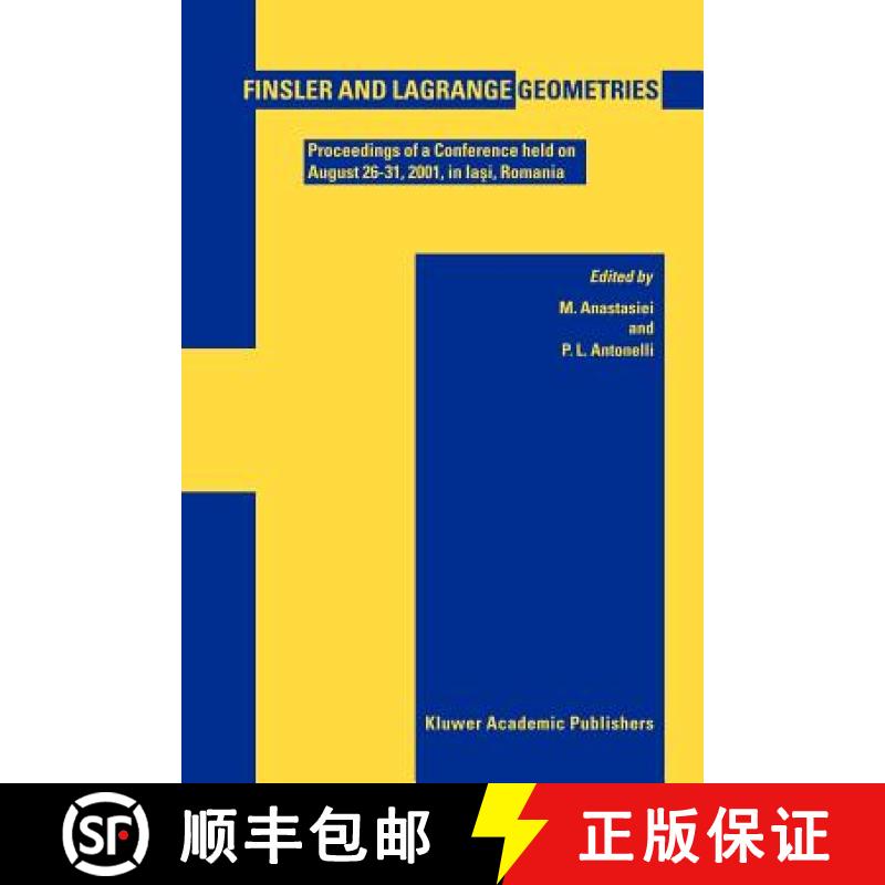 【3-4周达】Finsler and Lagrange Geometries: Proceedings of a Conference Held on August 26-31, Iaş... [9789048163250]