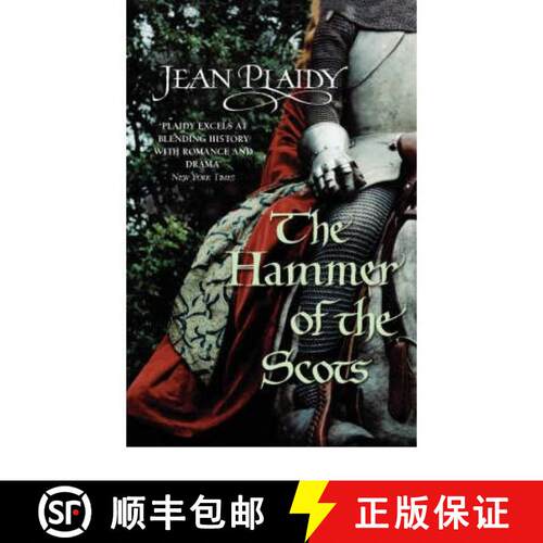 【3-4周达】The Hammer of the Scots : (The Plantagenets: book VII): a stunning depiction of a key mome... [9780099510284]