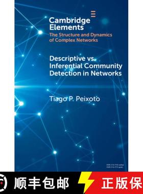 【3-4周达】Descriptive vs. Inferential Community Detection in Networks: Pitfalls, Myths and Half-Truths [9781009113007]