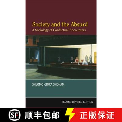 【3-4周达】Society and the Absurd: A Sociology of Conflictual Encounters - Second Revised and Expande... [9781845190675]