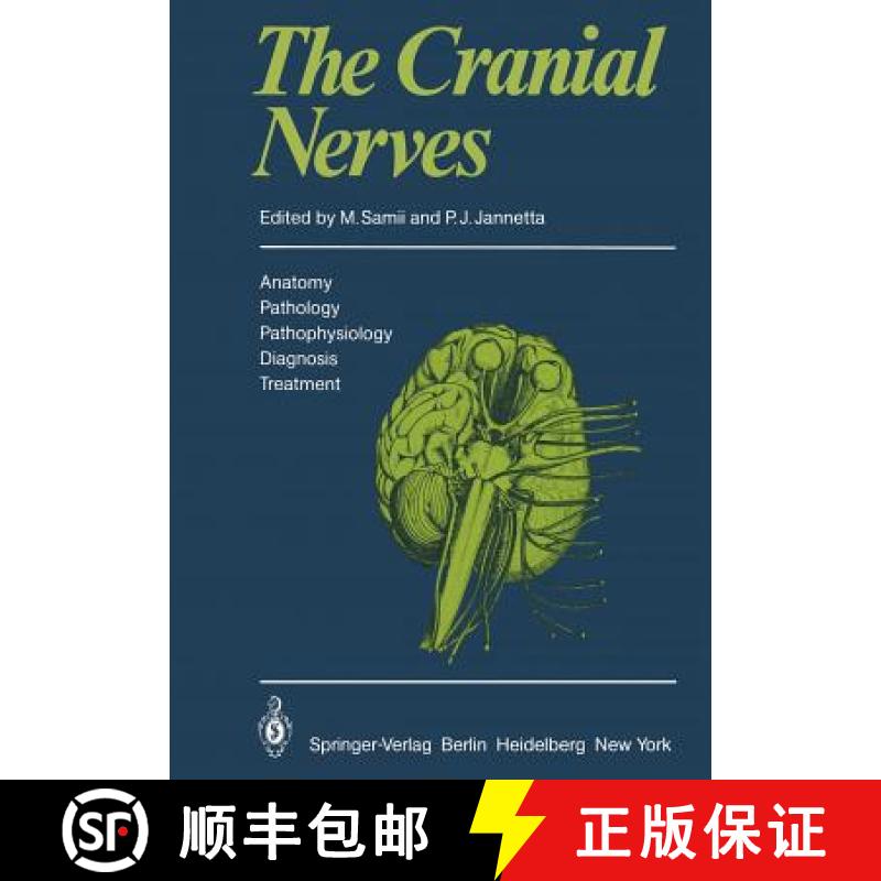 【3-4周达】The Cranial Nerves : Anatomy · Pathology · Pathophysiology · Diagnosis · Treatment [9783642679827]