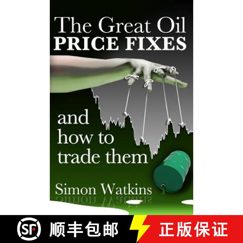 【3-4周达】The Great Oil Price Fixes And How To Trade Them [9781908756664]