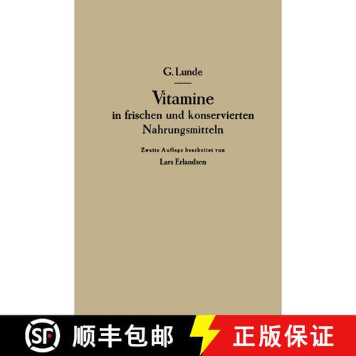 【3-4周达】Vitamine in frischen und konservierten Nahrungsmitteln (2. Auflage 1943) [9783662354162]
