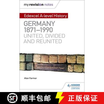 【3-4周达】My Revision Notes: Edexcel a Level History: Germany, 1871-1990: United, Divided and Reunited [9781471876646]