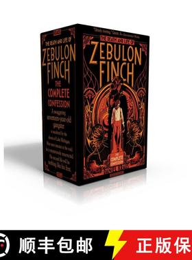 【3-4周达】The Death and Life of Zebulon Finch -- The Complete Confession (Boxed Set): At the Edge of... [9781481477994]