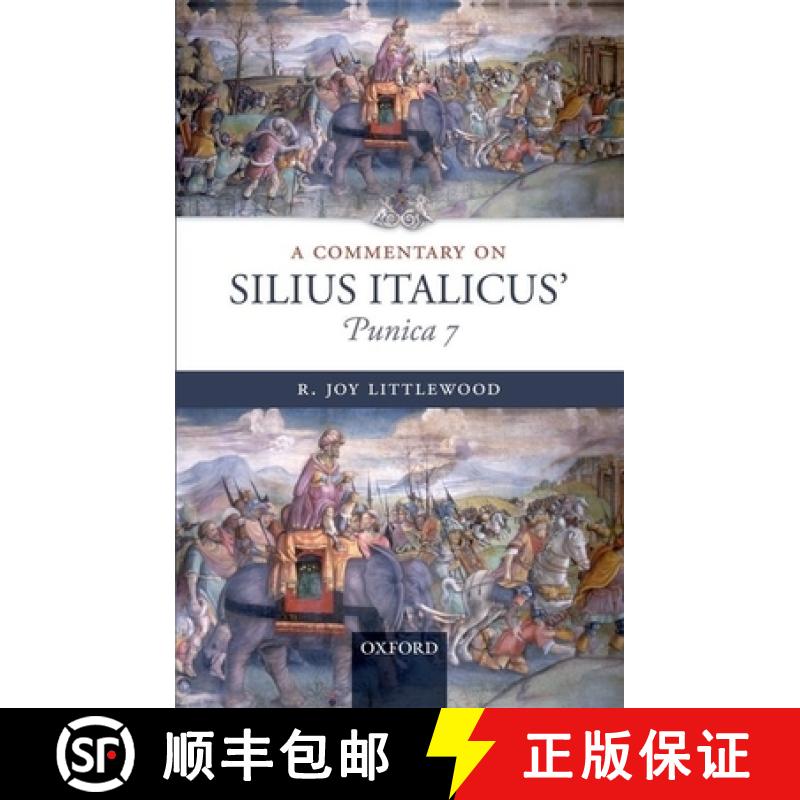 【3-4周达】Commentary on Silius Italicus, Punica 7 [9780199570935]