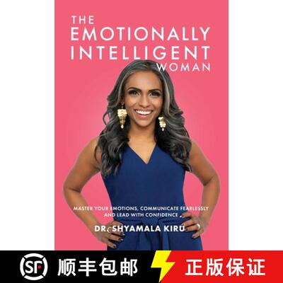 【3-4周达】The Emotionally Intelligent Woman, Master Your Emotions, Communicate Fearlessly and Lead W... [9781777373627]