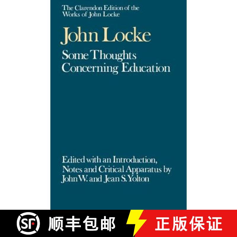 【2-3周达】The Clarendon Edition of the Works of John Locke: Some Thoughts Concerning Education [9780198245827]