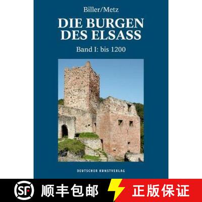【3-4周达】精装 Die Burgen des Elsass : Band I: Die Anfange des Burgenbaues im Elsass (bis 1200) [9783422074392]