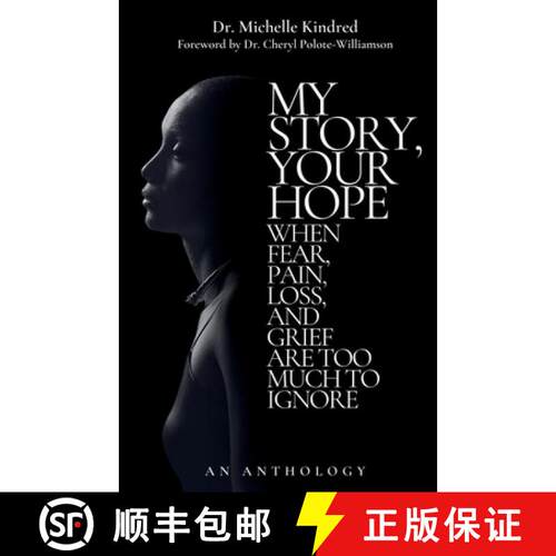 【3-4周达】My Story, Your Hope: When Fear, Pain, Loss, and Grief Are Too Much to Ignore [9781963964011]