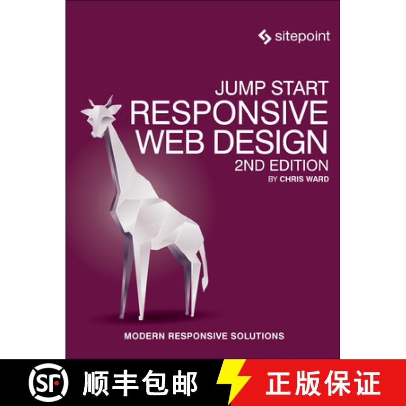 【2-3周达】Jump Start Responsive Web Design: Modern Responsive Solutions [9780994347091]