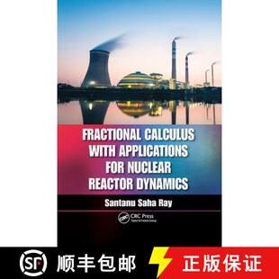 预订 Fractional Calculus with Applications for Nuclear Reactor Dynamics [9781138893238]