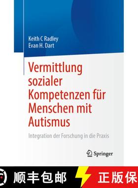 【3-4周达】Vermittlung sozialer Kompetenzen für Menschen mit Autismus : Integration der Forschung in... [9783031426001]
