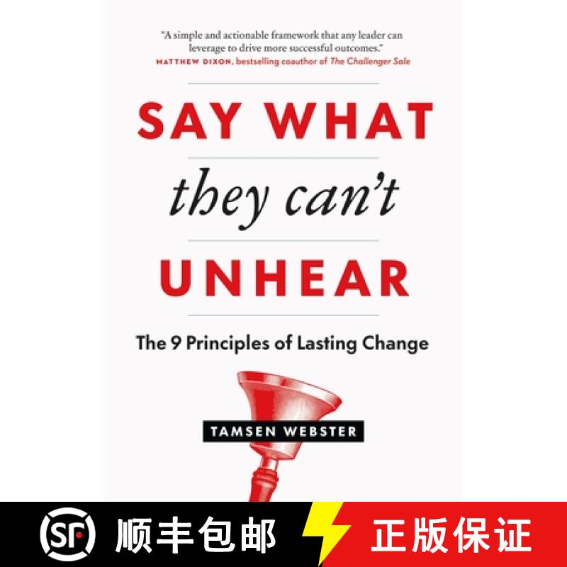 【3-4周达】Say What They Can't Unhear: The 9 Principles of Lasting Change [9781774583531]
