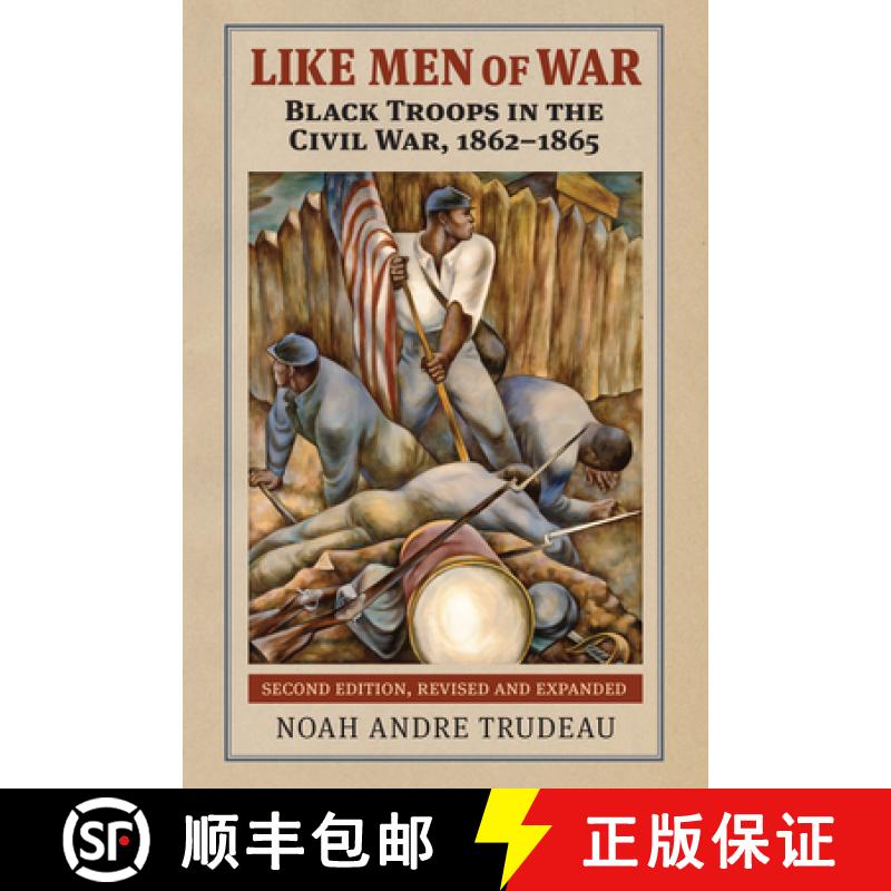 【3-4周达】Like Men of War: Black Troops in the Civil War, 1862-1865 [9780700635580]