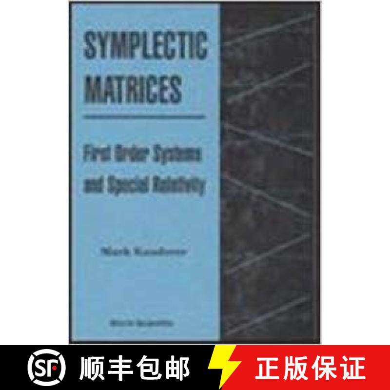 【3-4周达】Symplectic Matrices, First Order Systems And Special Relativity [9789810208295]
