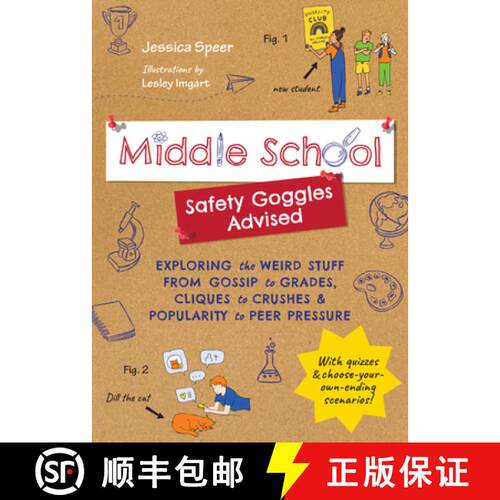 预订 Middle School--Safety Goggles Advised: Exploring the Weird Stuff from Gossip to Grades, Cliques ... [9781641706636]