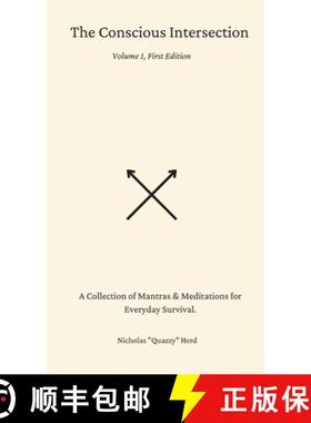 预订 The Conscious Intersection: A Collection of Mantras & Meditations for Everyday Survival. [9798987666722]