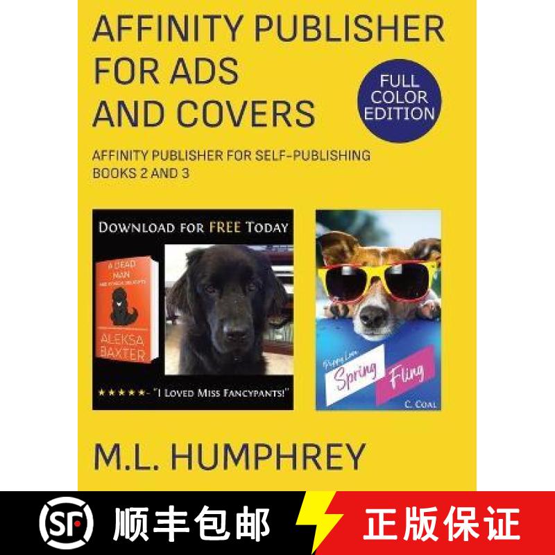 【2-3周达】Affinity Publisher for Ads and Covers: Full-Color Edition [9781637440759]