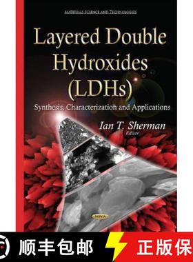 【3-4周达】Layered Double Hydroxides (LDHs): Synthesis, Characterization and Applications [9781634820240]