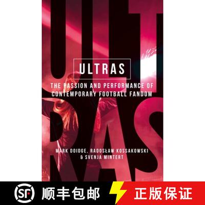 【3-4周达】精装 Ultras : The passion and performance of contemporary football fandom [9781526127624]