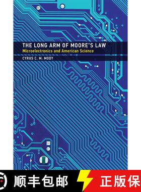 【3-4周达】精装 The Long Arm of Moore`s Law – Microelectronics and American Science [9780262035491]