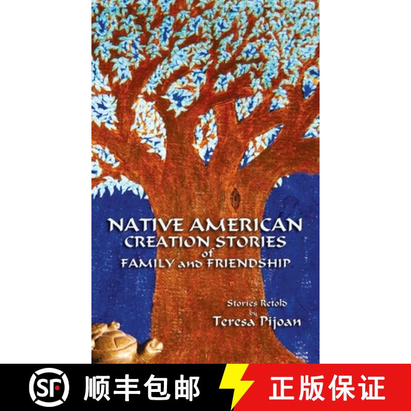 【3-4周达】Native American Creation Stories of Family and Friendship: Stories Retold [9781632934741]