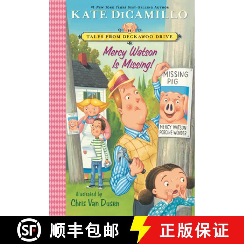 Mercy Watson Is Missing!: Tales from Deckawoo Drive, Volume Seven (a Funny and Heartwarming Chapter B... [9781536242010]