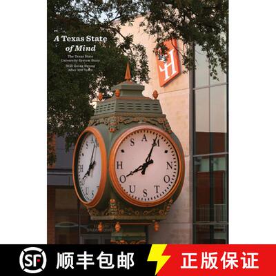 【3-4周达】精装 A Texas State of Mind – The Texas State University System Story Still Going Strong A... [9781680032437]