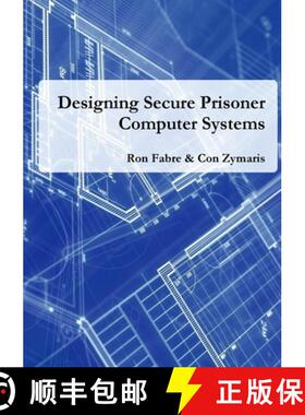 【3-4周达】Designing Secure Prisoner Computer Systems [9781326763831]