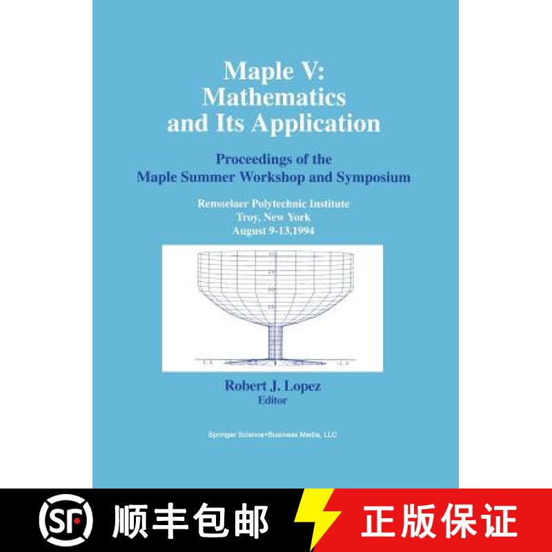 【3-4周达】Maple V: Mathematics and Its Applications: Proceedings of the Maple Summer Workshop and Sy... [9780817637910]