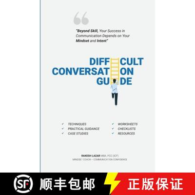 【2-3周达】Difficult Conversation Guide: Beyond Skill, Your Success In Communication Depends On Your ... [9782996511920]