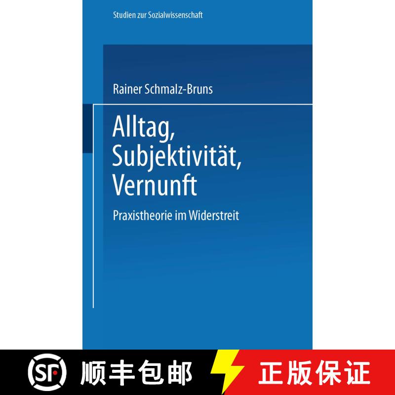 【3-4周达】Alltag -- Subjektivität -- Vernunft: Praxistheorie Im Widerstreit [9783531120973] - 实物图