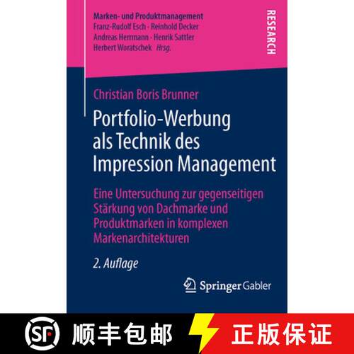 【3-4周达】Portfolio-Werbung als Technik des Impression Management: Eine Untersuchung zur gegenseitig... [9783834945723]