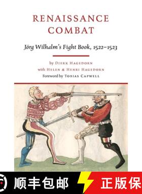 【3-4周达】Renaissance Combat: Jörg Wilhalm's Fightbook, 1522-1523 [9781784386566]
