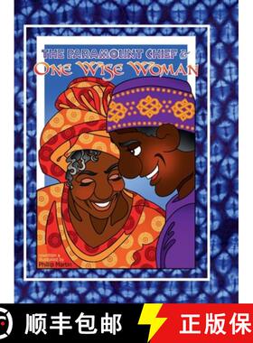 【3-4周达】The Paramount Chief and One Wise Woman (matte cover): A Liberian Tale [9781365621161]