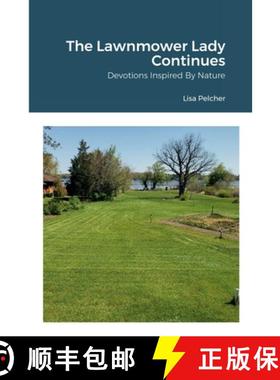 【3-4周达】The Lawnmower Lady Continues: Devotions Inspired By Nature [9781387901777]