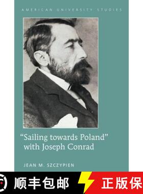 【3-4周达】«Sailing towards Poland» with Joseph Conrad [9781433127526]