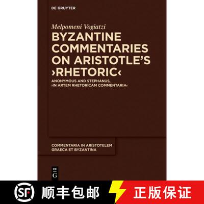 【3-4周达】精装 Byzantine Commentaries on Aristotle's Rhetoric: Anonymous and Stephanus, In Artem Rhe... [9783110626759]