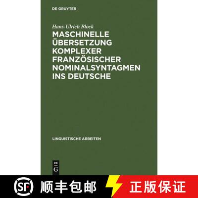 【3-4周达】Maschinelle UEbersetzung Komplexer Franzoesischer Nominalsyntagmen Ins Deutsche [9783484301498]
