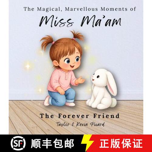 【3-4周达】The Magical, Marvellous Moments of Miss Ma'am: The Forever Friend [9781067579227]