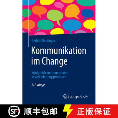 【3-4周达】Kommunikation im Change : Erfolgreich kommunizieren in Veränderungsprozessen (2., akt. un... [9783662536865]