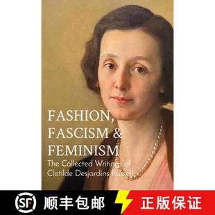 FASCISM The FASHION Desjardins 9781737008255 Clotilde 4周达 Writings Collected FEMINISM Russell