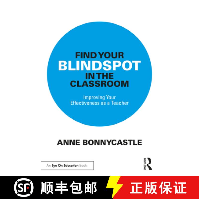 【3-4周达】Find Your Blindspot in the Classroom: Improving Your Effectiveness as a Teacher [9781032786551]