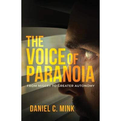 【4周达】The Voice of Paranoia: From Misery to Greater Autonomy [9798887594057]